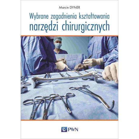 Wybrane zagadnienia kształtowania narzędzi..