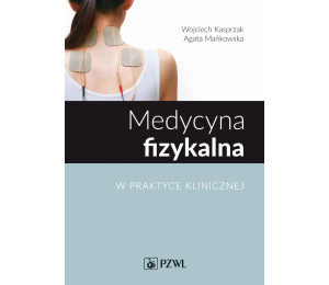 Medycyna fizykalna w praktyce klinicznej