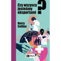 Czy wszyscy jesteśmy ekspertami?
