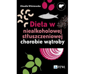 Dieta w niealkoholowej stłuszczeniowej chorobie..