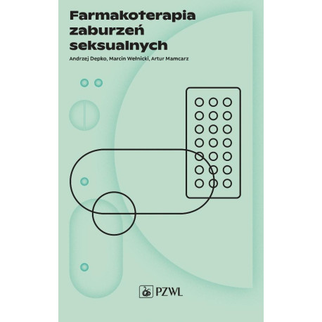 Farmakoterapia zaburzeń seksualnych