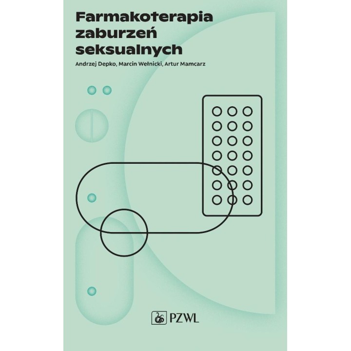 Farmakoterapia zaburzeń seksualnych