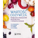 Wartość odżywcza wybranych produktów spożywczych..