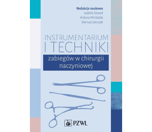 Instrumentarium i techniki zabiegów w chirurgii..