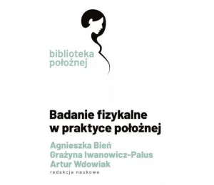 Badanie fizykalne w praktyce położnej