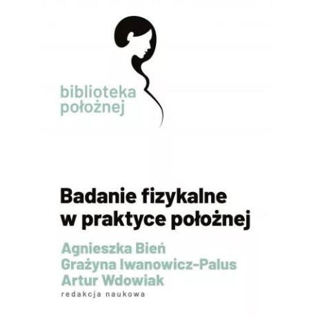 Badanie fizykalne w praktyce położnej
