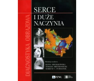 Diagnostyka obrazowa Serce i duże naczynia