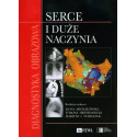 Diagnostyka obrazowa Serce i duże naczynia