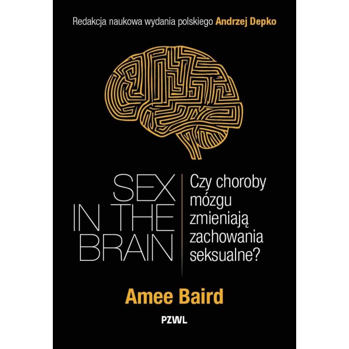 Sex in the Brain. Czy choroby mózgu zmieniają...