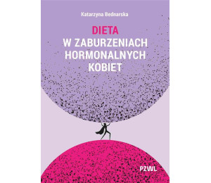 Dieta w zaburzeniach hormonalnych kobiet