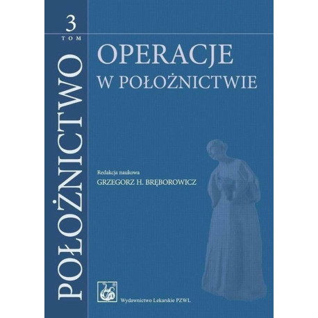 Położnictwo T.3 Operacje w położnictwie