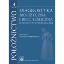 Położnictwo T.4 Diagnostyka biofizyczna i biochemi