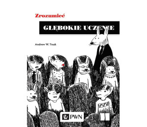 Zrozumieć głębokie uczenie