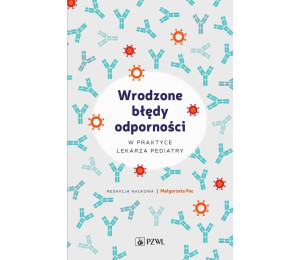 Wrodzone błędy odporności w praktyce lekarza..