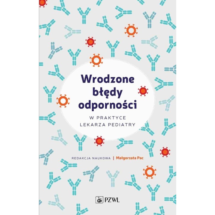 Wrodzone błędy odporności w praktyce lekarza..
