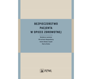 Bezpieczeństwo pacjenta w opiece zdrowotnej