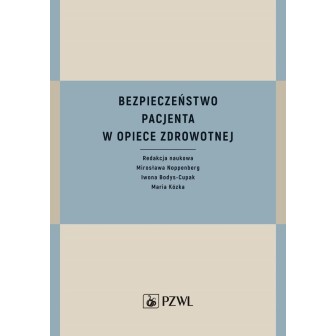 Bezpieczeństwo pacjenta w opiece zdrowotnej