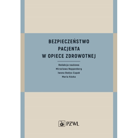 Bezpieczeństwo pacjenta w opiece zdrowotnej