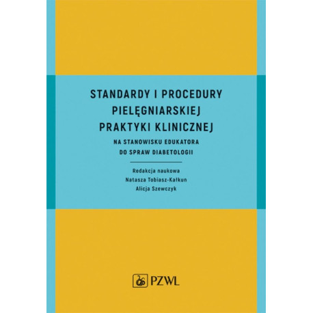 Standardy i procedury praktyki klinicznej