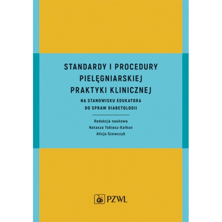 Standardy i procedury praktyki klinicznej