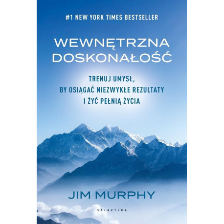 Wewnętrzna doskonałość. Trenuj umysł...