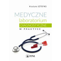 Medyczne laboratorium diagnostyczne w praktyce