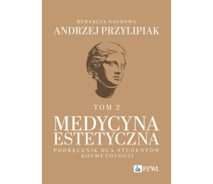 Medycyna estetyczna. Podręcznik dla studentów..