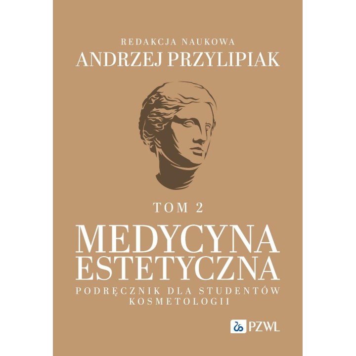 Medycyna estetyczna. Podręcznik dla studentów..