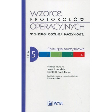 Wzorce protokołów operacyjnych w chirurgii.. T.5