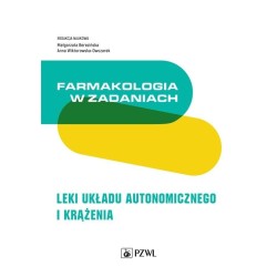 Farmakologia w zadaniach. Leki układu..
