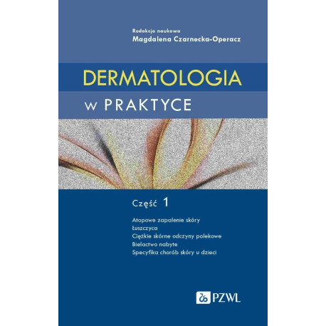 Dermatologia w praktyce cz.1