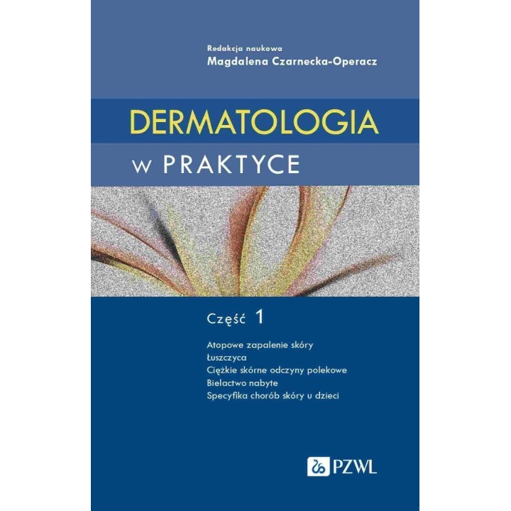 Dermatologia w praktyce cz.1