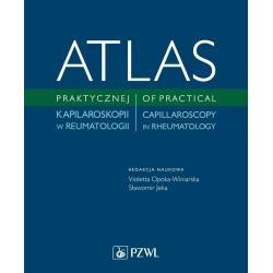 Atlas praktycznej kapilaroskopii w reumatologii