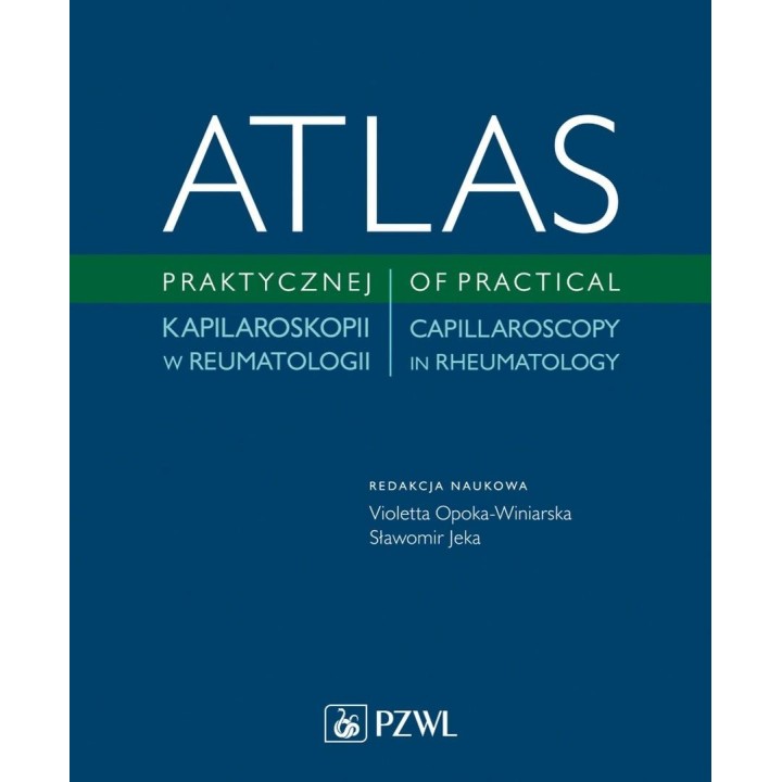 Atlas praktycznej kapilaroskopii w reumatologii