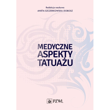 Medyczne aspekty tatuażu