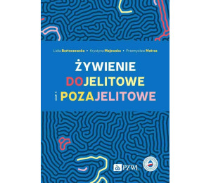 Żywienie dojelitowe i pozajelitowe
