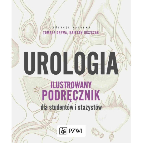 Urologia. Ilustrowany podręcznik dla studentów..
