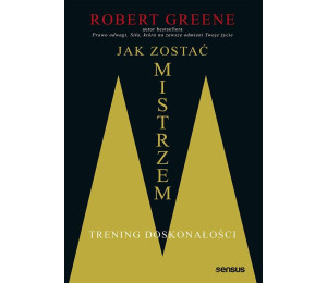 Jak zostać mistrzem. Trening doskonałości