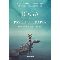 Joga a psychoterapia. Zawiłości ludzkiej psyche