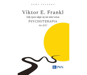 Gdy życie zdaje się nie mieć sensu. Psychoterapia
