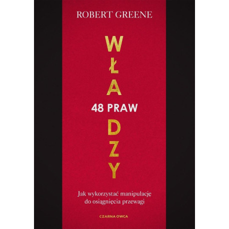 48 praw władzy. Jak wykorzystać manipulację do...