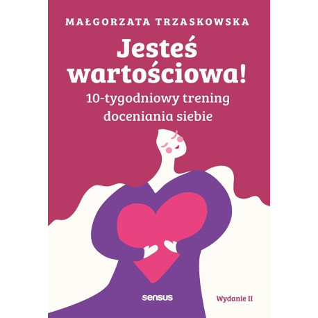 Jesteś wartościowa! 10-tygodniowy trening..