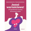 Jesteś wartościowa! 10-tygodniowy trening..