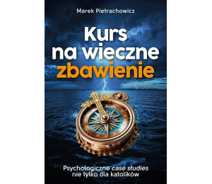 Kurs na wieczne zbawienie