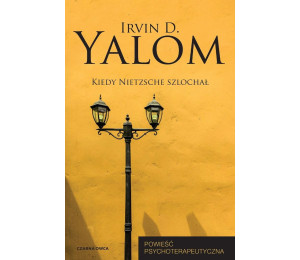 Kiedy Nietzsche szlochał. Powieść psychoterapeut.