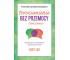 Porozumienie bez przemocy. Ćwiczenia