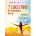 7 sekretów spełnionego życia. . Jak uwolnić się od