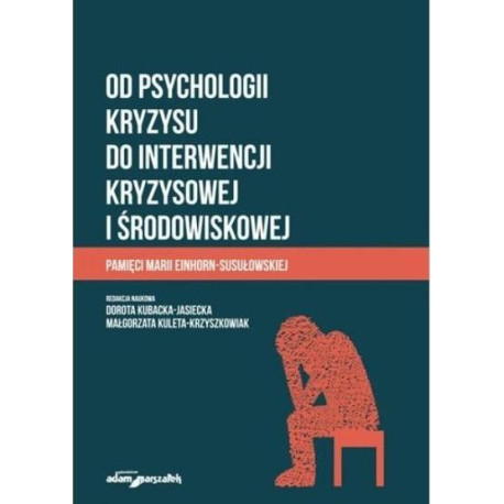 Od psychologii kryzysu do interwencji kryzysowej..