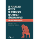 Od psychologii kryzysu do interwencji kryzysowej..