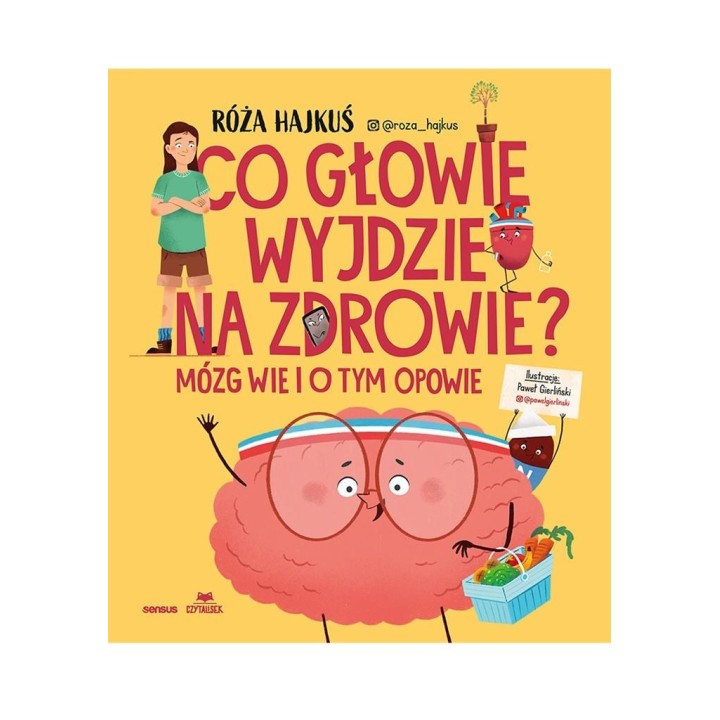 Co głowie wyjdzie na zdrowie? Mózg wie i o tym...